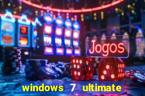 windows 7 ultimate 64 bits download